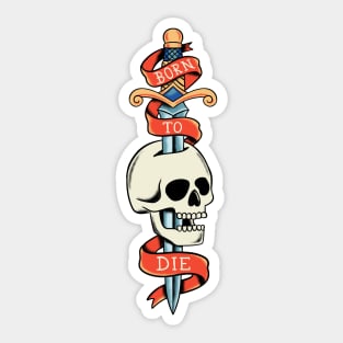 Skull born to die Sticker